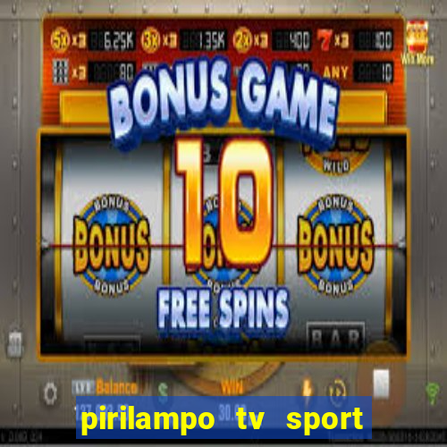 pirilampo tv sport tv 5